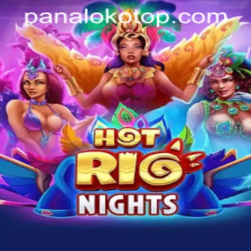 HotRioNights: Discover the Thrilling World of PANALOKO.COM's Latest Game Sensation
